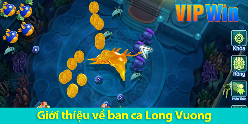 Cách chơi bắn cá Long Vương và kỹ thuật săn cá hiệu quả 2025